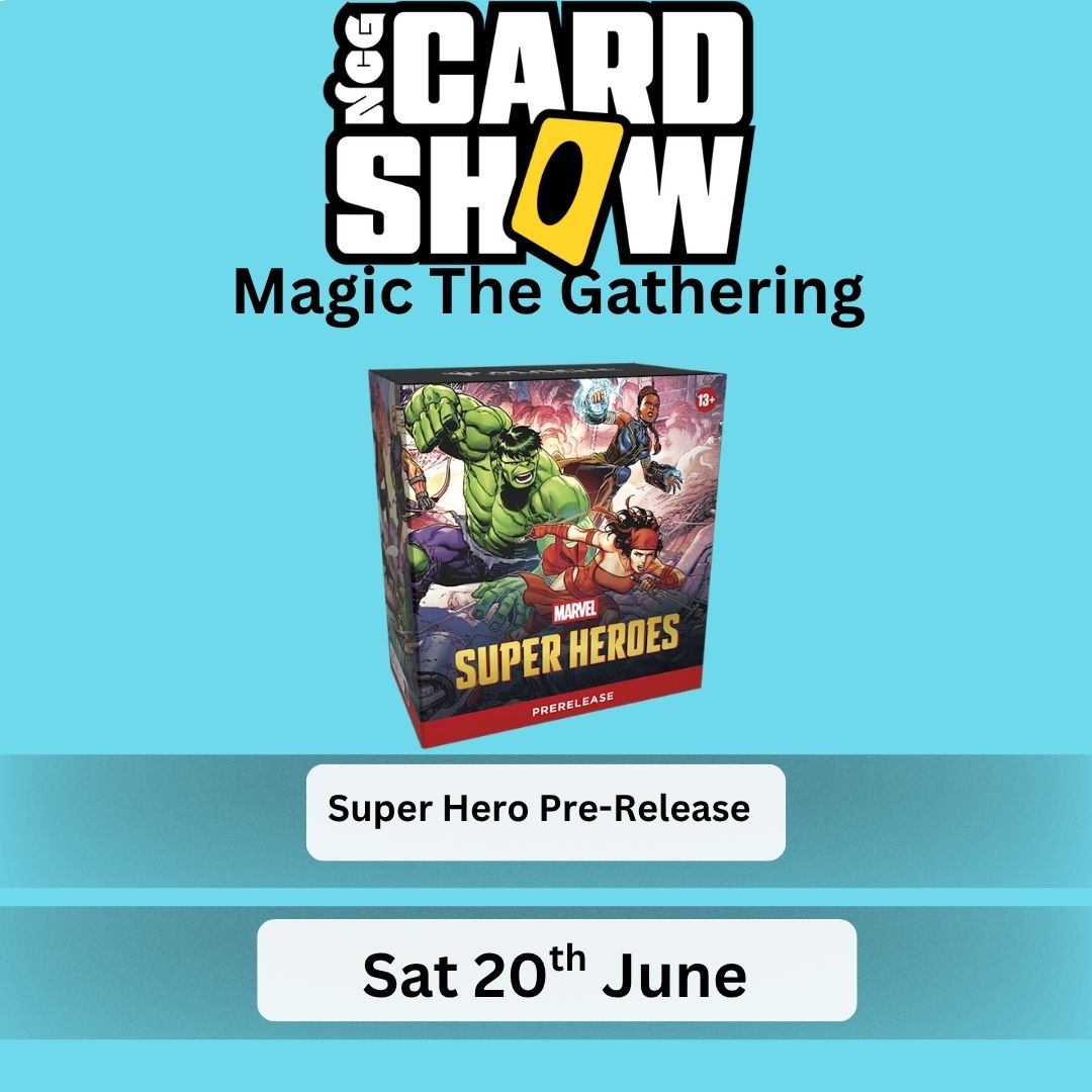 NCG CARD SHOW -Magic The Gathering Marvel Super Heroes - Pre-Release