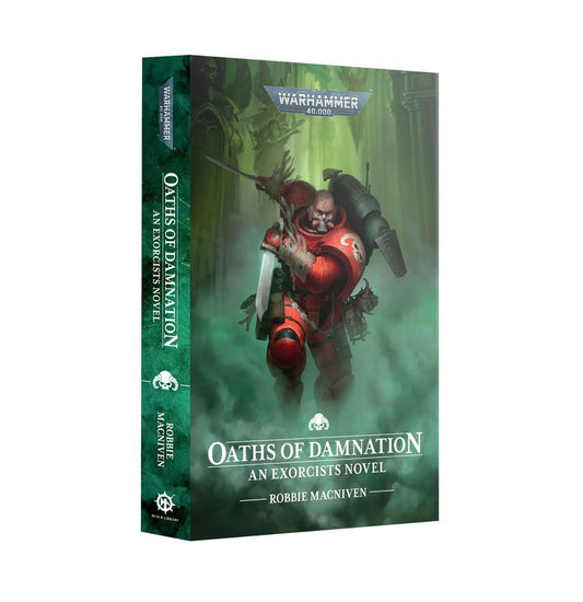 W40K - Oaths of Damnation An Exorcists Novel - Robbie Macniven