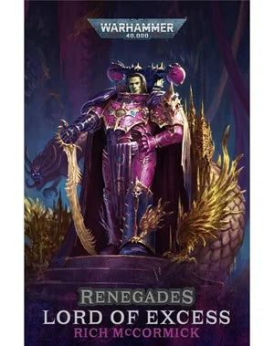 W40k - Renegades Lord Of Excess - Rich McCormick