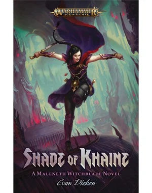 Shade Of Khaine - A Maleneth Witchblade Novel