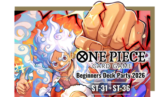 Beginners Deck Party 2026 [ST-31]~[ST-36] (Sat 1st August)