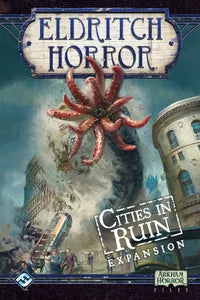 Eldritch Horror Cities in Ruin Board Game Expansion