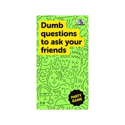 Dumb questions to ask your friends
