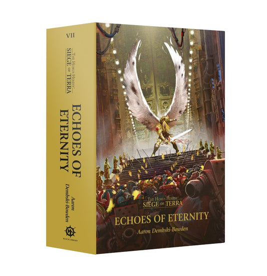 Echoes of Eternity (Hardback) The Horus Heresy: Siege of Terra Book 7