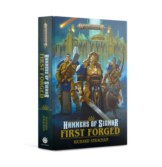 Hammers of Sigmar: First Forged (Hardback)